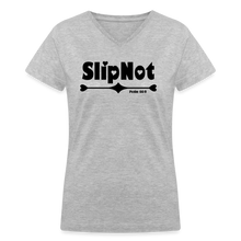 Load image into Gallery viewer, "SlipNot" Women's V-Neck T-Shirt Hearted Black Font - gray