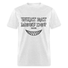 Load image into Gallery viewer, "What Dat Mouf Do" Unisex Classic T-Shirt - light heather gray