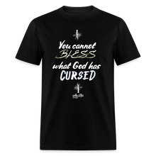 Load image into Gallery viewer, "What God Has Cursed" Unisex Classic T-Shirt - black