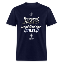 Load image into Gallery viewer, &quot;What God Has Cursed&quot; Unisex Classic T-Shirt - navy
