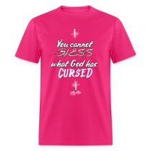 Load image into Gallery viewer, &quot;What God Has Cursed&quot; Unisex Classic T-Shirt - fuchsia