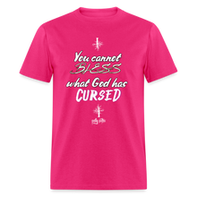 Load image into Gallery viewer, "What God Has Cursed" Unisex Classic T-Shirt - fuchsia