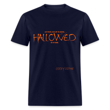 Load image into Gallery viewer, "Hallowed Be Thy Name" Unisex Classic T-Shirt - navy
