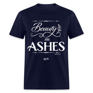 "Beauty for Ashes" Unisex Classic T-Shirt - navy