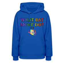 Load image into Gallery viewer, "What Dat Mouf Do" Women’s Hoodie Rainbow Font - royal blue