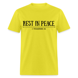 "Rest In Peace" Unisex Classic T-Shirt Black Font - yellow