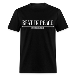 "Rest In Peace" Unisex Classic T-Shirt White Font - black