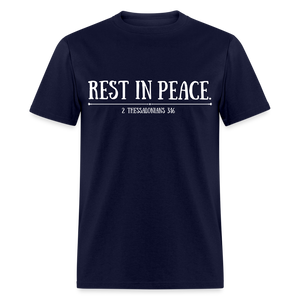 "Rest In Peace" Unisex Classic T-Shirt White Font - navy