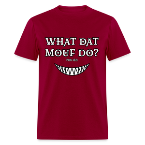 "What Dat Mouf Do" Unisex Classic T-Shirt - dark red