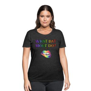 "What Dat Mouf Do" Women’s Curvy T-Shirt Rainbow Font - deep heather