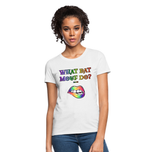 Load image into Gallery viewer, &quot;What Dat Mouf Do&quot; Women&#39;s T-Shirt Rainbow Font - white