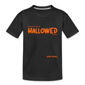 "Hallowed" Toddler Premium Organic T-Shirt - black