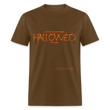 Load image into Gallery viewer, &quot;Hallowed Be Thy Name&quot; Unisex Classic T-Shirt - brown