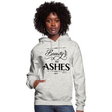 Load image into Gallery viewer, &quot;Beauty for Ashes&quot; Women&#39;s Hoodie - Black Print - heather oatmeal