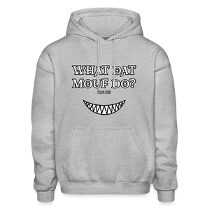 "What Dat Mouf Do" Gildan Heavy Blend Adult Hoodie - heather gray