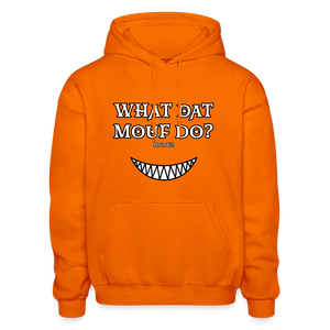 "What Dat Mouf Do" Gildan Heavy Blend Adult Hoodie - orange