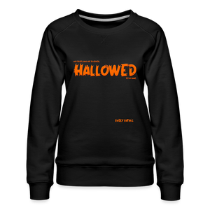 "Hallowed" Women’s Premium Sweatshirt - black